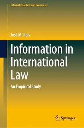 و دانلود نسخه کامل کتاب زبان اصلی Information in International Law: An Empirical Study (International Law and Economics) | دانلود کتاب خارجی