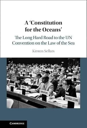 و دانلود نسخه کامل کتاب زبان اصلی A ‘Constitution for the Oceans’: The Long Hard Road to the UN Convention on the Law of the Sea | دانلود کتاب خارجی