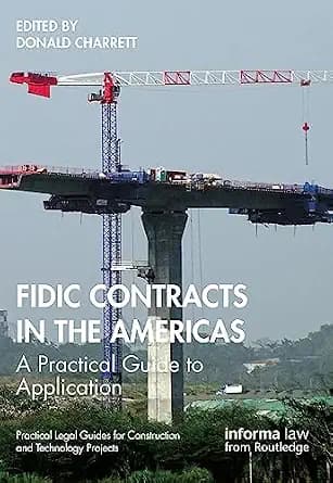 و دانلود نسخه کامل کتاب زبان اصلی FIDIC Contracts in the Americas: A Practical Guide to Application (Practical Legal Guides for Construction and Technology Projects) | دانلود کتاب خارجی