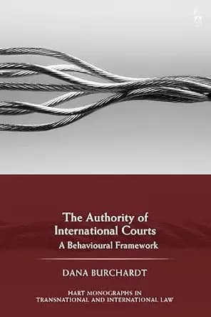 و دانلود نسخه کامل کتاب زبان اصلی The Authority of International Courts: A Behavioural Framework (Hart Monographs in Transnational and International Law) | دانلود کتاب خارجی