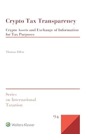و دانلود نسخه کامل کتاب زبان اصلی Crypto Tax Transparency: Crypto Assets and Exchange of Information for Tax Purposes (Series on International Taxation) | دانلود کتاب خارجی