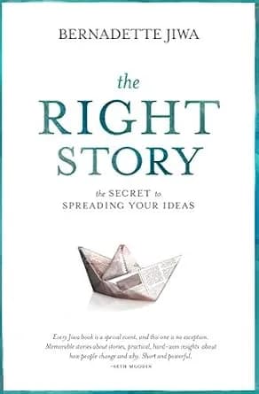 و دانلود نسخه کامل کتاب زبان اصلی The Right Story: The Secret to Spreading Your Ideas | دانلود کتاب خارجی