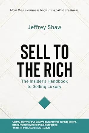 و دانلود نسخه کامل کتاب زبان اصلی Sell to the Rich: The Insider’s Handbook to Selling Luxury | دانلود کتاب خارجی