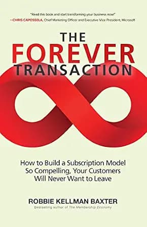 و دانلود نسخه کامل کتاب زبان اصلی The Forever Transaction: : How to Build a Subscription Model So Compelling, Your Customers Will Never Want to Leave | دانلود کتاب خارجی
