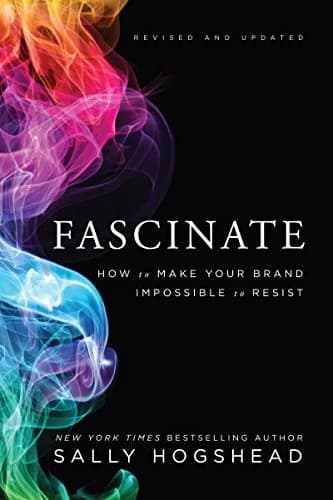 و دانلود نسخه کامل کتاب زبان اصلی Fascinate, Revised and Updated: How to Make Your Brand Impossible to Resist Kindle Edition | دانلود کتاب خارجی