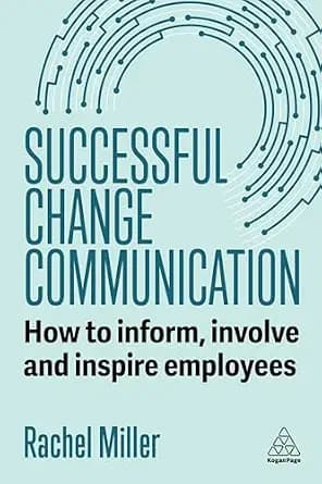 و دانلود نسخه کامل کتاب زبان اصلی Successful Change Communication: How to Inform, Involve and Inspire Employees | دانلود کتاب خارجی