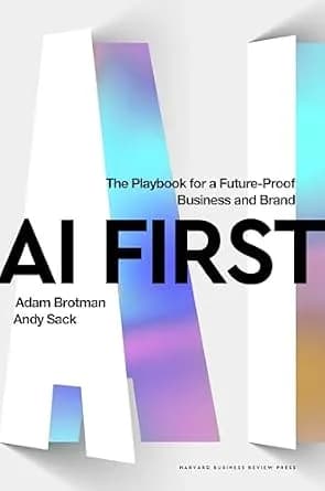 و دانلود نسخه کامل کتاب زبان اصلی AI First: The Playbook for a Future-Proof Business and Brand | دانلود کتاب خارجی