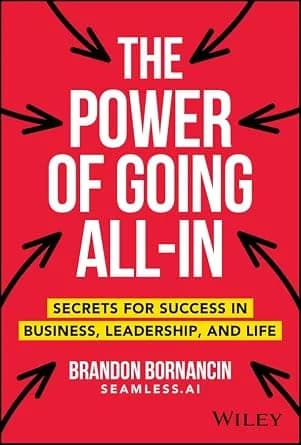 و دانلود نسخه کامل کتاب زبان اصلی The Power of Going All-In: Secrets for Success in Business, Leadership, and Life | دانلود کتاب خارجی