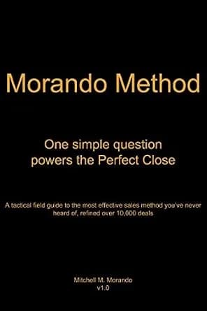 و دانلود نسخه کامل کتاب زبان اصلی Morando Method: One simple question powers the Perfect Close | دانلود کتاب خارجی