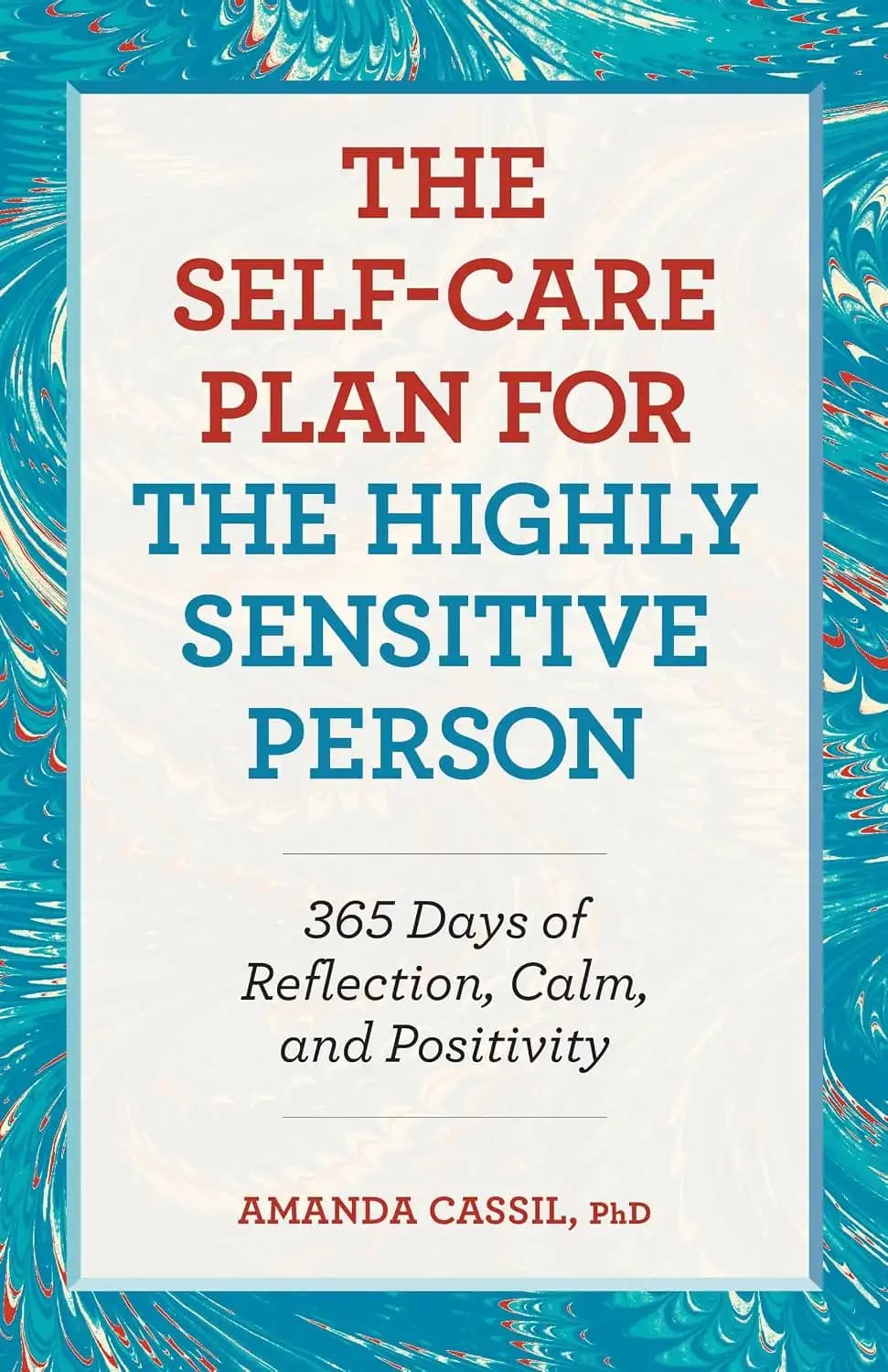 کتاب برنامه خودمراقبتی برای افراد بسیار حساس (The Self-Care Plan for the Highly Sensitive Person) نسخه انگلیسی PDF | آماندا کاسیل
