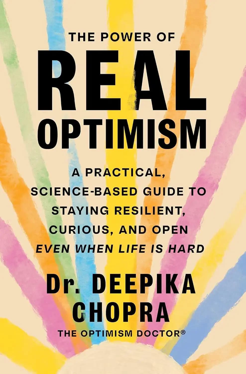 کتاب قدرت خوش‌بینی واقعی (The Power of Real Optimism) نسخه انگلیسی PDF | دیپیکا چوپرا