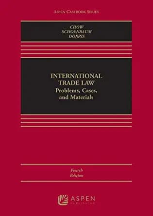 و دانلود نسخه کامل کتاب زبان اصلی International Trade Law: Problems, Cases, and Materials (Aspen Casebook Series) | دانلود کتاب خارجی