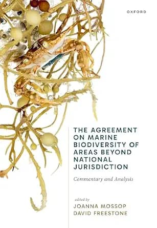و دانلود نسخه کامل کتاب زبان اصلی The Agreement on Marine Biodiversity of Areas Beyond National Jurisdiction: Commentary and Analysis | دانلود کتاب خارجی