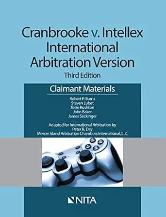 و دانلود نسخه کامل کتاب زبان اصلی Cranbrooke v. Intellex, International Arbitration Version: Claimant Materials (NITA) | دانلود کتاب خارجی