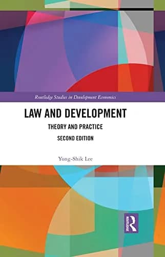 و دانلود نسخه کامل کتاب زبان اصلی Law and Development: Theory and Practice (Routledge Studies in Development Economics) 2nd Edition | دانلود کتاب خارجی