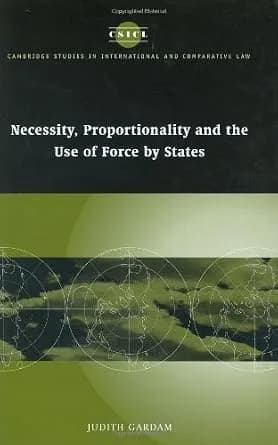 و دانلود نسخه کامل کتاب زبان اصلی Necessity, Proportionality and the Use of Force by States (Cambridge Studies in International and Comparative Law Book 35) | دانلود کتاب خارجی