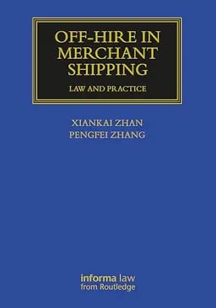 و دانلود نسخه کامل کتاب زبان اصلی Off-hire in Merchant Shipping: Law and Practice (Maritime and Transport Law Library) | دانلود کتاب خارجی