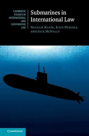 و دانلود نسخه کامل کتاب زبان اصلی Submarines in International Law (Cambridge Studies in International and Comparative Law) | دانلود کتاب خارجی