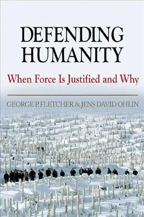 و دانلود نسخه کامل کتاب زبان اصلی Defending Humanity: When Force is Justified and Why | دانلود کتاب خارجی