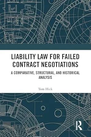 و دانلود نسخه کامل کتاب زبان اصلی Liability Law for Failed Contract Negotiations: A Comparative, Structural, and Historical Analysis | دانلود کتاب خارجی