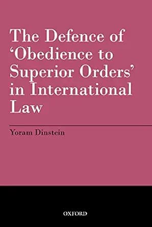 و دانلود نسخه کامل کتاب زبان اصلی The Defence of ‘Obedience to Superior Orders’ in International Law | دانلود کتاب خارجی