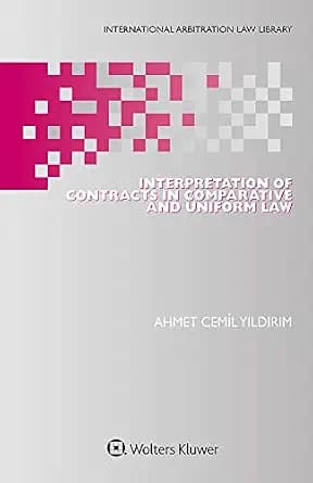 و دانلود نسخه کامل کتاب زبان اصلی Interpretation of Contracts in Comparative and Uniform Law (International Arbitration Law Library Book 47) | دانلود کتاب خارجی