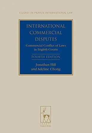 و دانلود نسخه کامل کتاب زبان اصلی International Commercial Disputes: Commercial Conflict of Laws in English Courts (Studies in Private International Law Book 4) | دانلود کتاب خارجی