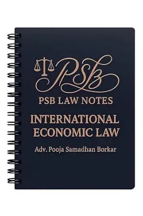 و دانلود نسخه کامل کتاب زبان اصلی International Economic Law : PSB LAW NOTES | دانلود کتاب خارجی