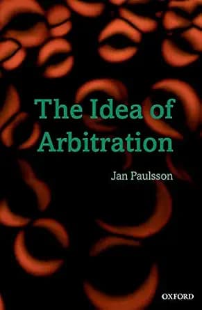 و دانلود نسخه کامل کتاب زبان اصلی The Idea of Arbitration (Clarendon Law Series) | دانلود کتاب خارجی