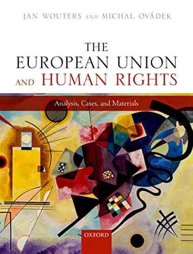 و دانلود نسخه کامل کتاب زبان اصلی The European Union and Human Rights: Analysis, Cases, and Materials Kindle Edition | دانلود کتاب خارجی