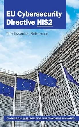 و دانلود نسخه کامل کتاب زبان اصلی EU Cybersecurity Directive NIS2: Full Legal Text & Insightful Summaries: The Essential Reference | دانلود کتاب خارجی