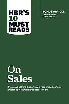 و دانلود نسخه کامل کتاب زبان اصلی HBR’s 10 Must Reads on Sales (with bonus interview of Andris Zoltners) (HBR’s 10 Must Reads) | دانلود کتاب خارجی