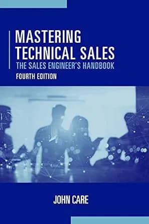 و دانلود نسخه کامل کتاب زبان اصلی Mastering Technical Sales: The Sales Engineer’s Handbook, Fourth Edition | دانلود کتاب خارجی
