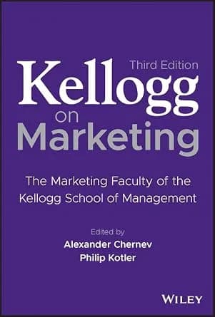 و دانلود نسخه کامل کتاب زبان اصلی Kellogg on Marketing: The Marketing Faculty of the Kellogg School of Management | دانلود کتاب خارجی