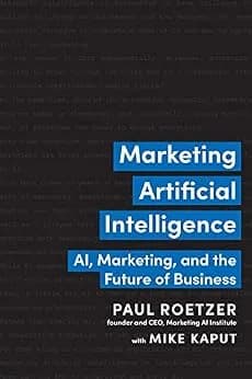 و دانلود نسخه کامل کتاب زبان اصلی Marketing Artificial Intelligence: AI, Marketing, and the Future of Business | دانلود کتاب خارجی