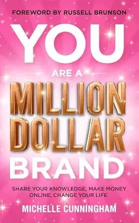 و دانلود نسخه کامل کتاب زبان اصلی You Are a Million Dollar Brand: Share Your Knowledge, Make Money Online, Change Your Life | دانلود کتاب خارجی