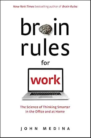 و دانلود نسخه کامل کتاب زبان اصلی Brain Rules for Work: The Science of Thinking Smarter in the Office and at Home | دانلود کتاب خارجی