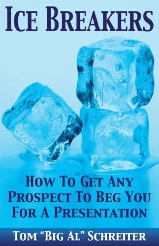 و دانلود نسخه کامل کتاب زبان اصلی Ice Breakers! How To Get Any Prospect To Beg You For A Presentation (MLM & Network Marketing Book 1) Kindle Edition | دانلود کتاب خارجی