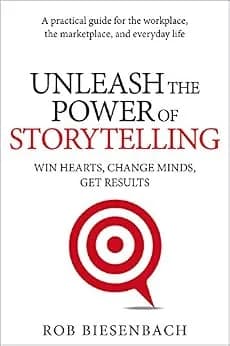 و دانلود نسخه کامل کتاب زبان اصلی Unleash the Power of Storytelling: Win Hearts, Change Minds, Get Results | دانلود کتاب خارجی