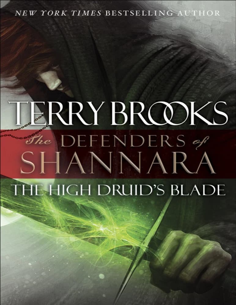 کتاب The High Druid’s Blade: The Defenders of Shannara (تیغه دروید اعظم: مدافعان شنارا) نسخه انگلیسی PDF | تری بروکس