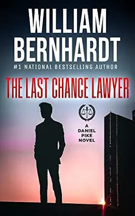 و دانلود نسخه کامل کتاب زبان اصلی The Last Chance Lawyer (Daniel Pike Legal Thriller Series Book 1) | دانلود کتاب خارجی