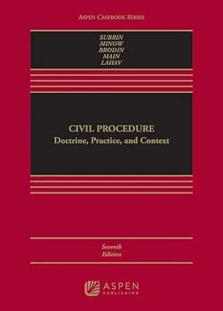 و دانلود نسخه کامل کتاب زبان اصلی Civil Procedure: Doctrine, Practice, and Context (Aspen Casebook Series) | دانلود کتاب خارجی