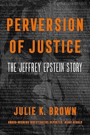 و دانلود نسخه کامل کتاب زبان اصلی Perversion of Justice: The Jeffrey Epstein Story | دانلود کتاب خارجی