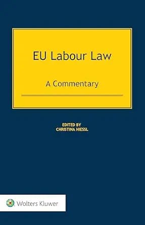 و دانلود نسخه کامل کتاب زبان اصلی EU Labour Law: A Commentary | دانلود کتاب خارجی