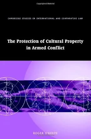 و دانلود نسخه کامل کتاب زبان اصلی The Protection of Cultural Property in Armed Conflict (Cambridge Studies in International and Comparative Law Book 50) | دانلود کتاب خارجی