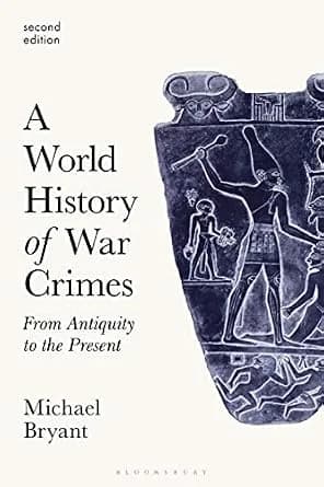 و دانلود نسخه کامل کتاب زبان اصلی A World History of War Crimes: From Antiquity to the Present | دانلود کتاب خارجی