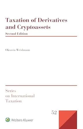 و دانلود نسخه کامل کتاب زبان اصلی Taxation of Derivatives and Cryptoassets (Series on International Taxation) | دانلود کتاب خارجی