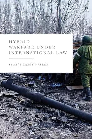 و دانلود نسخه کامل کتاب زبان اصلی Hybrid Warfare under International Law | دانلود کتاب خارجی