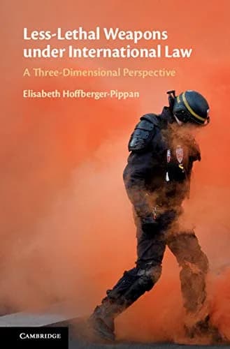 و دانلود نسخه کامل کتاب زبان اصلی Less-Lethal Weapons under International Law: A Three-Dimensional Perspective Kindle Edition | دانلود کتاب خارجی