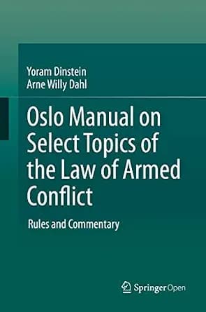 و دانلود نسخه کامل کتاب زبان اصلی Oslo Manual on Select Topics of the Law of Armed Conflict: Rules and Commentary | دانلود کتاب خارجی